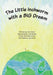 The Little Inchworm with a BIG Dream by Kim L. Dozier, Ashlyn M. Dozier, Makenna J. Dozier