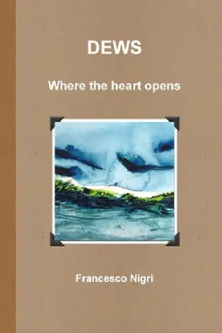 DEWS Where the hearth opens by Francesco Nigri