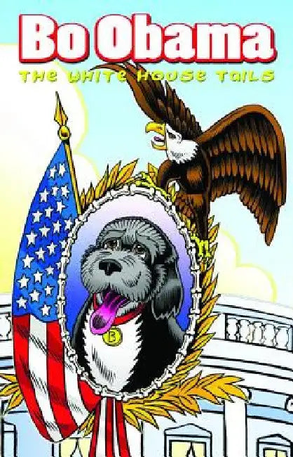 Bo Obama: White House Tails by Paul J. Salamoff