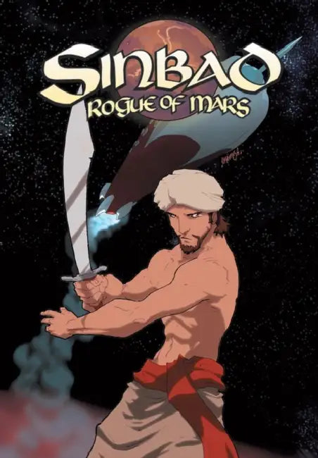 Ray Harryhausen Presents: Sinbad Rogue of Mars by Ray Harryhausen, Gregg Thompson, Chamba Cruz
