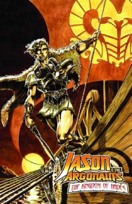 Ray Harryhausen Presents: Jason and the Argonauts- Kingdom of Hades by Ray Harryhausen, David McIntee, Mike Grell
