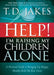 Help! I'm Raising My Children Alone: A Practical Guide to Bringing Up Happy, Healthy Kids on Your Own by T. D. Jakes