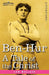 Ben-Hur: A Tale of the Christ by Lewis Wallace, Lew Wallace
