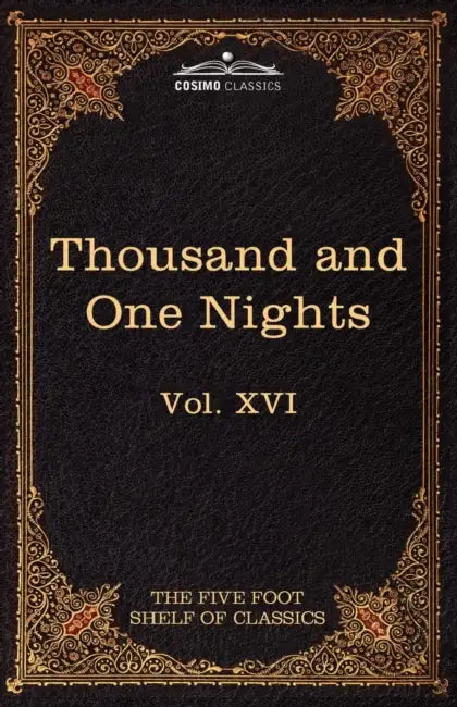 Stories from the Thousand and One Nights: The Five Foot Shelf of Classics, Vol. XVI (in 51 Volumes) by Charles W. Eliot, Edward William Lane, Stanley Lane-Poole