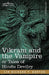 Vikram and the Vampire or Tales of Hindu Devilry by Richard F. Burton, Isabel Burton, Ernest Griset