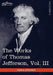 The Works of Thomas Jefferson, Vol. III (in 12 Volumes): Notes on Virginia I, Correspondence 1780 - 1782 by Thomas Jefferson, Paul L. Ford