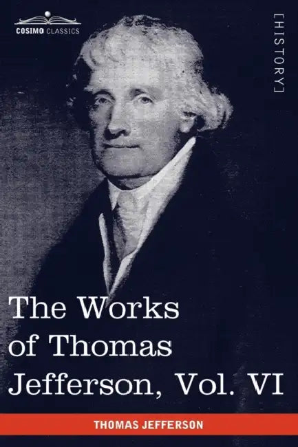 The Works of Thomas Jefferson, Vol. VI (in 12 Volumes): Correspondence 1789-1792 by Thomas Jefferson, Paul L. Ford