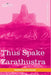 Thus Spake Zarathustra by Friedrich Wilhelm Nietzsche