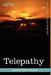 Telepathy: Its Theory, Facts, and Proof by William Walker Atkinson