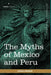 The Myths of Mexico and Peru by Lewis Spence