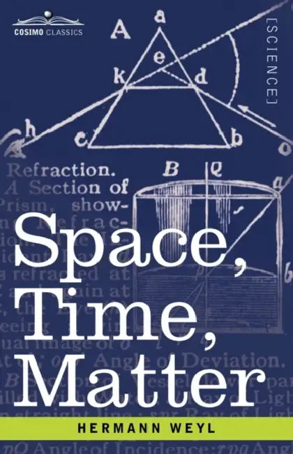 Space, Time, Matter by Hermann Weyl, Henry L. Brose