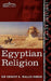 Egyptian Religion: Egyptian Ideas of the Future Life by Ernest a. Wallis Budge