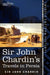 Sir John Chardin's Travels in Persia by John Chardin, Percy Molesworth Sykes