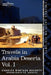 Travels in Arabia Deserta, Vol. I (in Two Volumes) by Charles Montagu Doughty, T. E. Lawrence