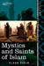 Mystics and Saints of Islam by Claud Field