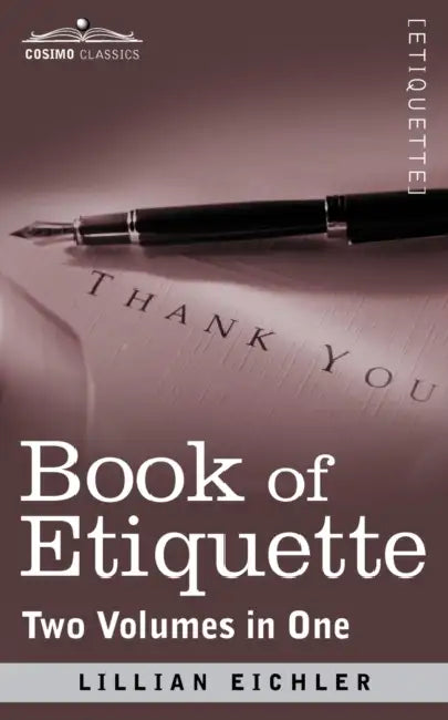 Book of Etiquette (Two Volumes in One) by Lillian Eichler
