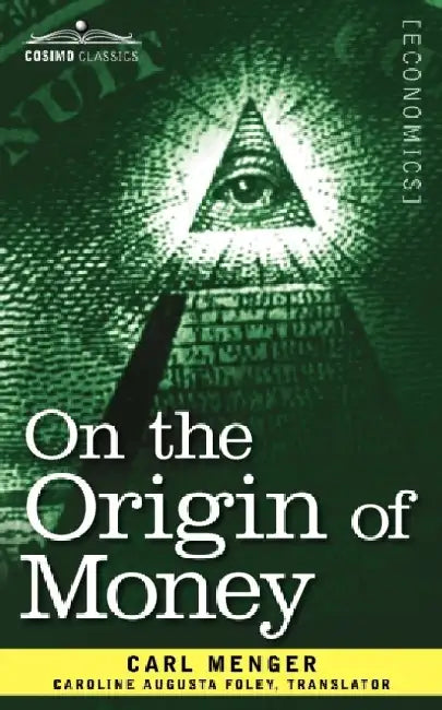 On the Origin of Money by Carl Menger