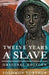 Twelve Years a Slave by Solomon Northup