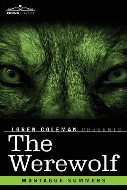 The Werewolf by Montague Summers, Loren Coleman
