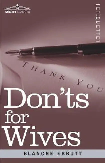 Don'ts for Wives by Blanche Ebbutt