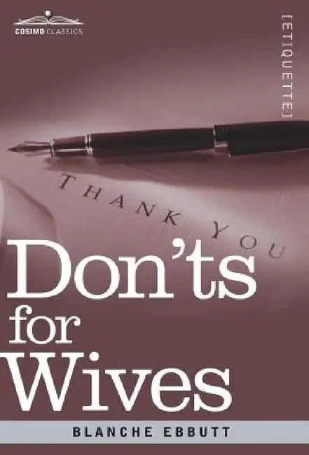 Don'ts for Wives by Blanche Ebbutt