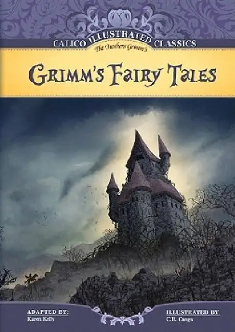 Grimm's Fairy Tales by C. B. Canga, Brothers Grimm