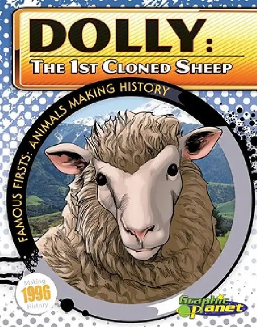Dolly: 1st Cloned Sheep: 1st Cloned Sheep by Joeming Dunn, Brian Denham