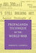 Propaganda Technique in the World War (with Supplemental Material) by Harold Dwight Lasswell, C. J. C. Street, Jr. Strong Edward K.