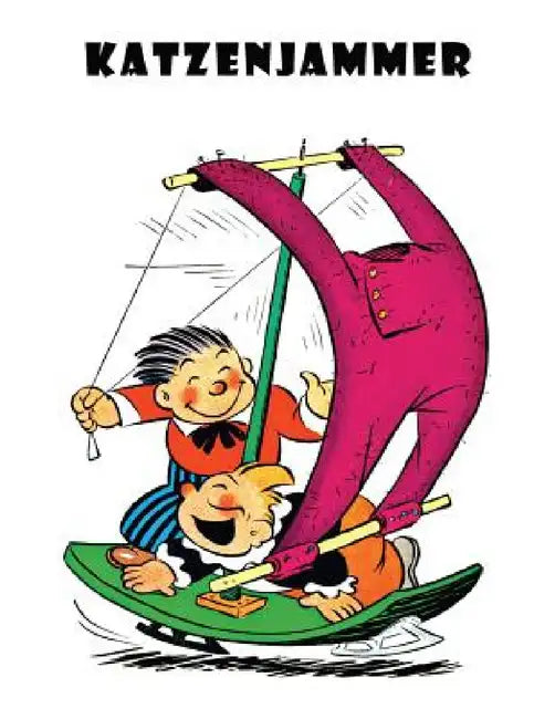 Katzenjammer: A Selection of Comics by Rudolph Dirks, Harold H. Knerr