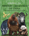 Mystery Creatures of China: The Complete Cryptozoological Guide by David C. Xu, Karl P. N. Shuker