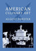 American Culinary Art: (Cooklore Reprint) by August Forster