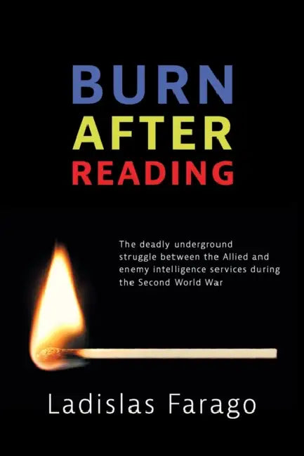 Burn After Reading by Ladislas Farago