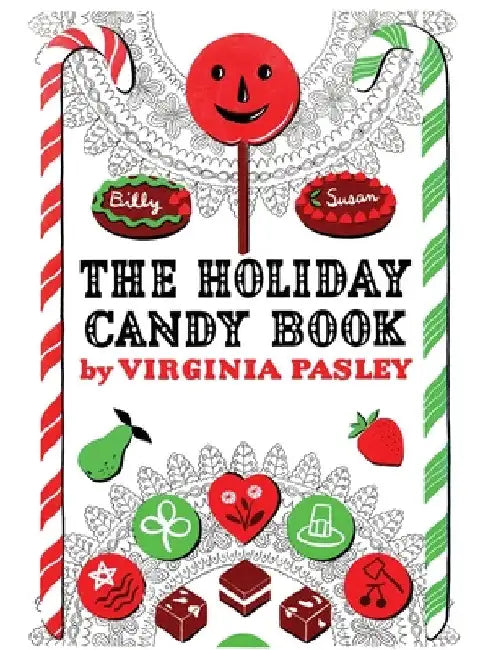 The Holiday Candy Book by Virginia Pasley