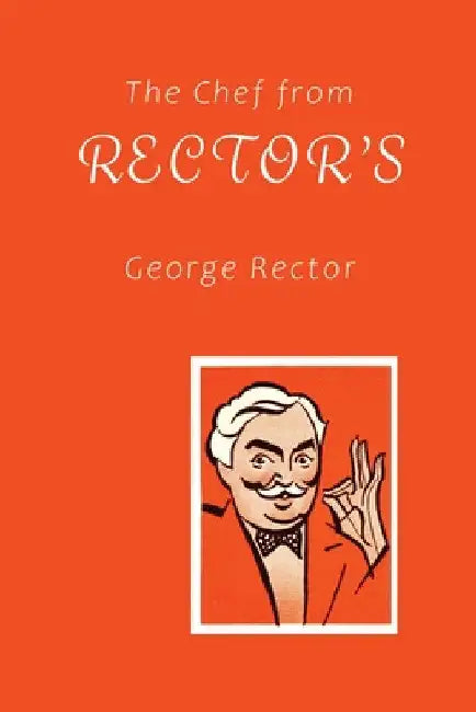 The Chef from Rector's by George Rector