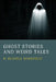 Ghost Stories and Weird Tales by H. Russell Wakefield