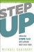 Step Up: Unpacking Steps 1-3 with Someone Who's Been There by Michael Graubart