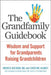The Grandfamily Guidebook: Wisdom and Support for Grandparents Raising Grandchildren by Andrew Adesman