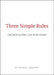 Three Simple Rules: Uncomplicating Life in Recovery by Michael Graubart