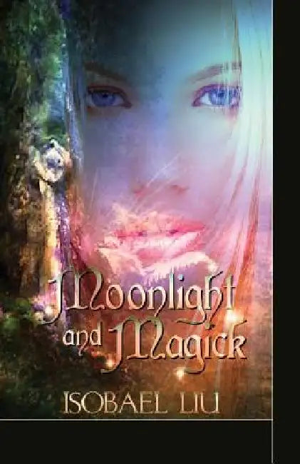 Moonlight and Magick by Isobael Liu