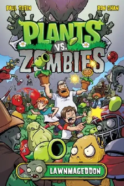 Plants vs. Zombies: Lawnmageddon by Paul Tobin
