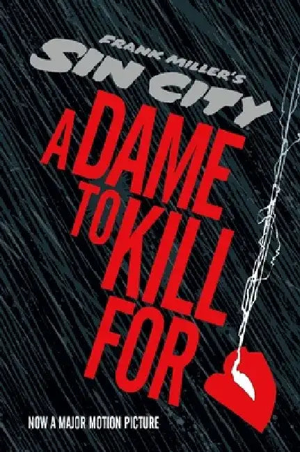 A Dame to Kill for by Frank Miller