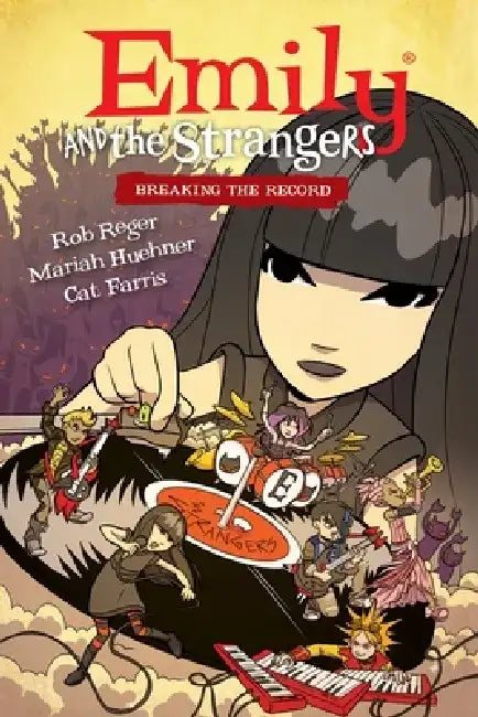 Emily and the Strangers Volume 2: Breaking the Record by Rob Reger
