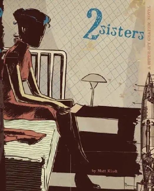 2 Sisters: A Super-Spy Graphic Novel by Matt Kindt