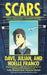Scars: Navigating Through Peer Pressure and Consequences of Actions by Dave Franco, Julian Franco, Noelle Franco
