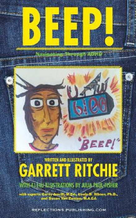 Beep!: Navigating Through ADHD by Garrett Ritchie, Lewis Ribner, Susan Van Zanten Carey Averill