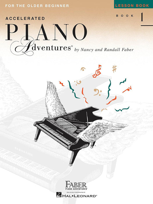 Accelerated Piano Adventures, Book 1, Lesson Book: For the Older Beginner