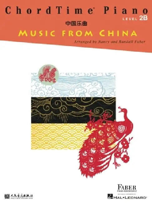 Chordtime Piano Music from China - Level 2b by Nancy Faber, Randall Faber