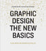 Graphic Design: The New Basics: Second Edition, Revised and Expanded by Ellen Lupton