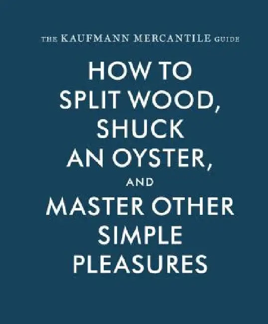 The Kaufmann Mercantile Guide by Alexandria Redgrave