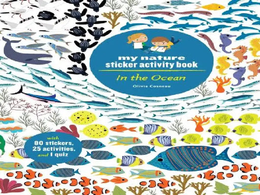 In the Ocean: My Nature Sticker Activity Book by Olivia Cosneau